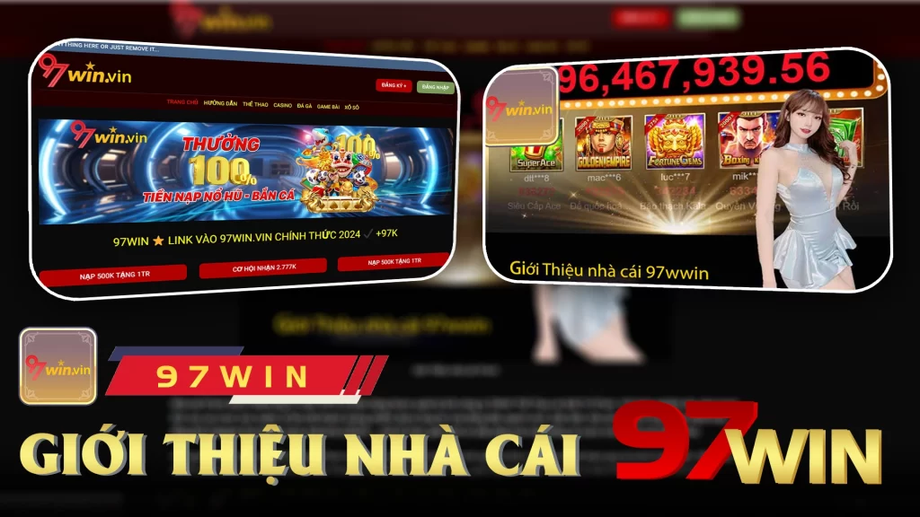 Giới thiệu nhà cái 97win 02